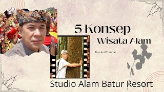 5 Konsep Wisata Alam Indonesia |Studio of Geopark Batur Bali