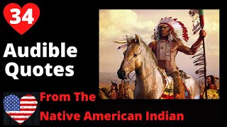 The Native American Indian Quotes and Proverbs