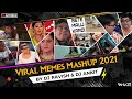 Viral Memes Mashup 2021 | DJ Ravish & DJ Ankit | Funny Memes Compilation Mix | Funny Memes Mashup