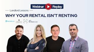 Landlord Lessons: Why Your Rental Isn't Renting | Webinar Replay