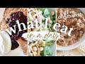 WHAT I EAT IN A DAY *easy, healthy meals I've been making on repeat*