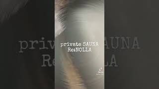 三田市初のprivate SAUNA Re:NOLLA