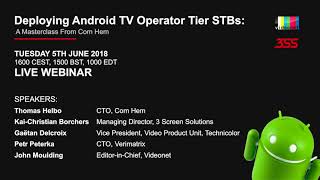 Deploying Android TV Operator Tier STBs: A Masterclass from Com Hem (WEBINAR)