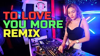 DJ TO LOVE YOU MORE TikTok Remix Terbaru Slow Full Bass LBDJS 2021 | DJ Cantik BABY CIA