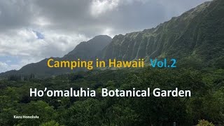 Camping in Hawaii Vol.2  Ho’omaluhia botanical garden