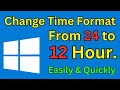 How To Change Time Format In Windows 10 / 11 From 24 to 12 Hour Settings (Simple & Quick Tutorial)