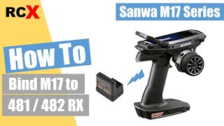 Binding Sanwa M17 with 482 / 481 RX