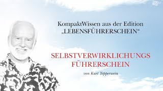 Kurt Tepperwein: Der Selbstverwirklichungs-Führerschein ☯ Der Weg zur Bestimmung - Zielsicherheit