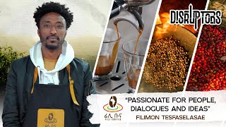 Passionate for People | The Story of Filimon Tesfaselasae, Founder of Fili Coffee | Ep 8