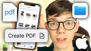 How To Create A PDF File On iPhone - Full Guide