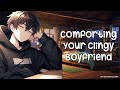 Comforting Your Scared Clingy Boyfriend After A Bad Dream [Boyfriend Roleplay] ASMR