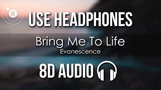 Evanescence - Bring Me To Life (8D AUDIO)