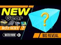 New gear update & BIG REVEAL