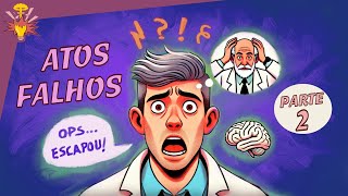 Atos falhos: quem nunca? (parte 2)