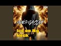 Ice On MyNeck