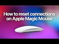 Apple Magic Mouse - How to reset Bluetooth connections