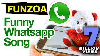 Maine Tujhe Whatsapp Kiya | Funny Whatsapp Song By Funzoa Teddy Bear| Download For Whatsapp Friends