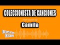 Camila - Coleccionista De Canciones (Versión Karaoke)