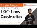 LR(0) Items Construction || Lesson 28 || Compiler Design || Learning Monkey ||