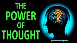 Thoughts Are Energy - Use Mind Power To Control Your Destiny