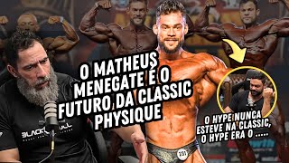 NUTREINOCAST CORTES | O Matheus Menegate é o futuro da Classic Physique! - Alessandro Valentim