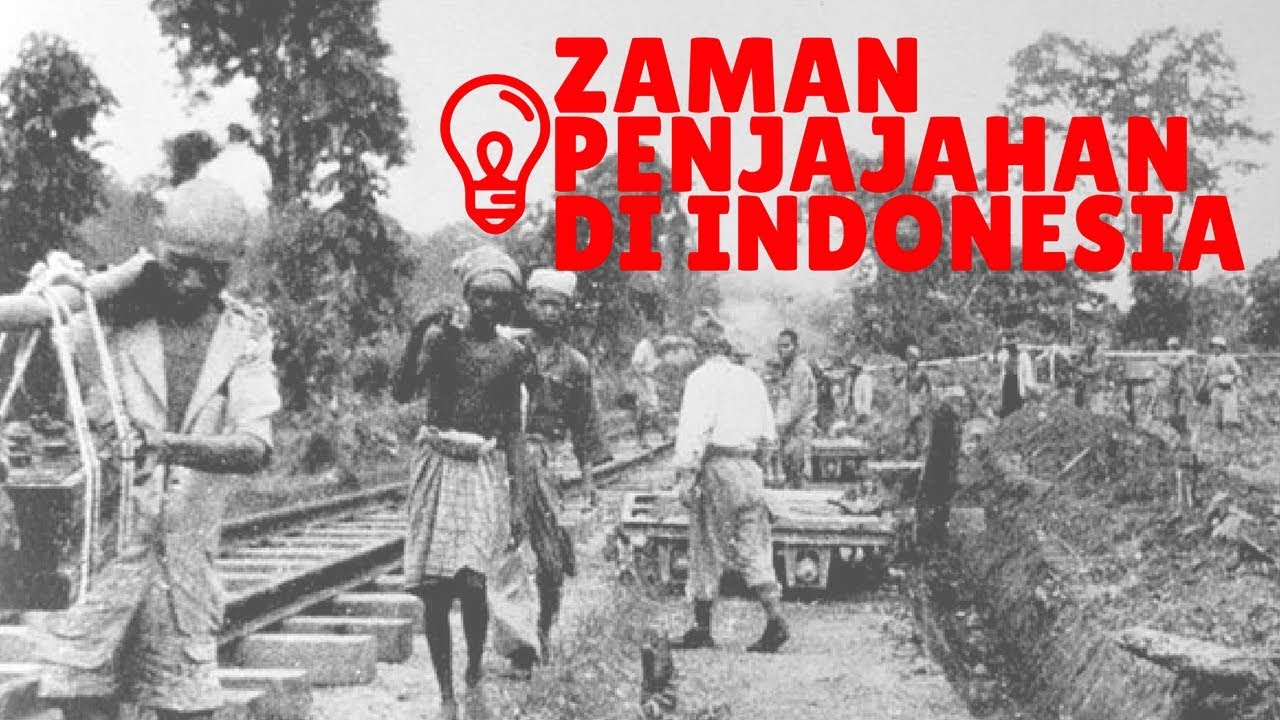 Zaman Penjajahan Di Indonesia (WKS03) - YouTube