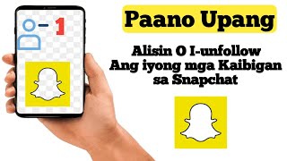 Paano i-unfollow ang isang tao    sa Snapchat-2025