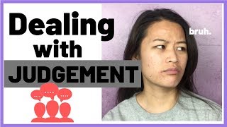 Dealing With Judgement - How to Respond to Judgmental People