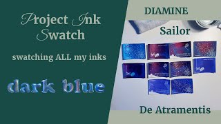 Project Ink Swatch / Dark Blue / swatching all my fountain pen inks