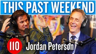 Jordan Peterson | This Past Weekend #110