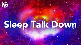 Sleep Talk Down: Fall Asleep Faster Guided Sleep Meditation with Sleep Music & Spoken Word