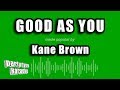Kane Brown - Good As You (Karaoke Version)