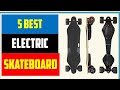 ✅Best Electric Skateboard 2022 | Electric Skateboard Review [Top 5 Picks]