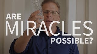 Are Miracles Possible?