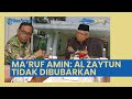 Wapres Ma'ruf Amin Ungkap Ponpes Al Zaytun Tidak akan Dibubarkan: Perlu DIbina, Diluruskan Akidahnya