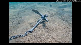 Dropping Anchor 2 minutes