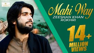 Mahi Way Remix New super Hit song 2019 Zeeshan Khan Rokhri