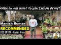 Why do you want to join Indian Army? - Manish (Recommended - CDS Entry - Indian Army)