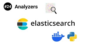 ElasticSearch in Python #24 - Analyzers in depth