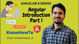 Angular 8 Tutorial - 1 : Difference between Angular and Angular JS