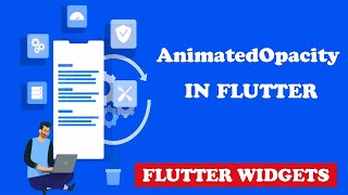 Flutter Animated Opacity Widget Tutorial🔥