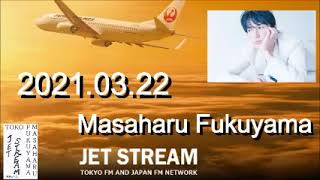 福山雅治　JET STREAM　2021.03.22