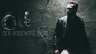 Che-b - Der Bodensee bebt (Official Music Video HD)