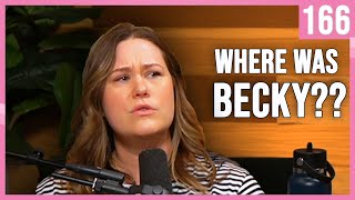 Becky's Back | You Can Sit With Us Ep. 166