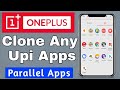 OnePlus Dual Apps Settings Enable | OnePlus Parallel Apps 2021Clone Any Apps OnePlus Phones .UPI etc