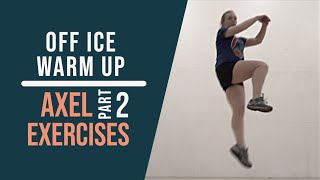 Off Ice Axel Exercises: Part 2