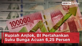 Rupiah Anjlok, BI Pertahankan Suku Bunga Acuan 6,25 Persen | BeritaSatu