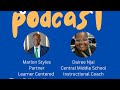 CMS Podcast with Guest Marlon Styles and Dairee Njai