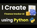 I CREATE FINANCE TRACKER AI USING PYTHON