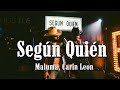 Según Quién - Maluma, Carin Leon , Peso Pluma, Eslabon Armado, Junior H (Corridos 2023)